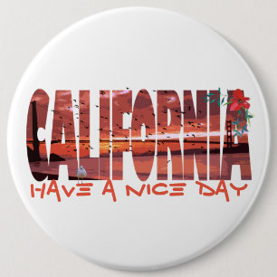 Kalifornien - Have A Nice Day Knopf Button