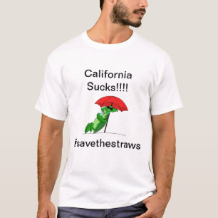 Kalifornien ist zum Kotzen!! T-Shirt
