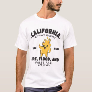 Kalifornien: Wir haben Jahreszeiten T-Shirt