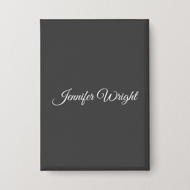 Kalligraphie minimalistisch schlicht modernes Grau Button (Vorderseite)