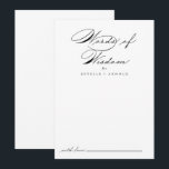 Kalligraphische Hochzeitworte der Weisheitsratenka Hinweiskarte<br><div class="desc">Diese kalligraphische Hochzeitsworte der Weisheitsratenkarte ist perfekt für eine rustikale Hochzeit. Das schlichte und stilvolle Design zeichnet sich durch klassische und extravagante Schrift-Typografie in Schwarz und Weiß aus. Diese Karten sind ideal für Hochzeiten, Brautparty, Babydusche, Graduiertenfest u.v.m. Personalisieren Sie die Karten mit den Namen der Braut und Bräutigam, den Eltern,...</div>