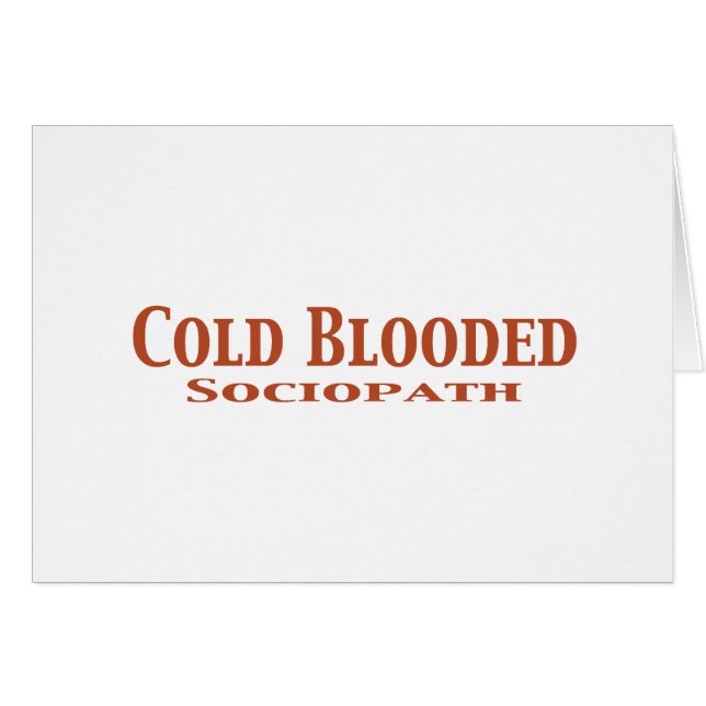 Kaltblütige Sociopath-Geschenke (Vorderseite (Horizontal))