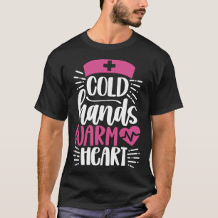 Kalte Hände warmes Herz Inspirationsquelle Kranken T-Shirt