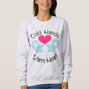 Kalte Hände warmes Herz Sweatshirt