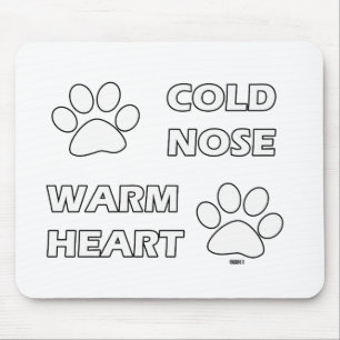 Kalte Nase, warmes Herz Mousepad