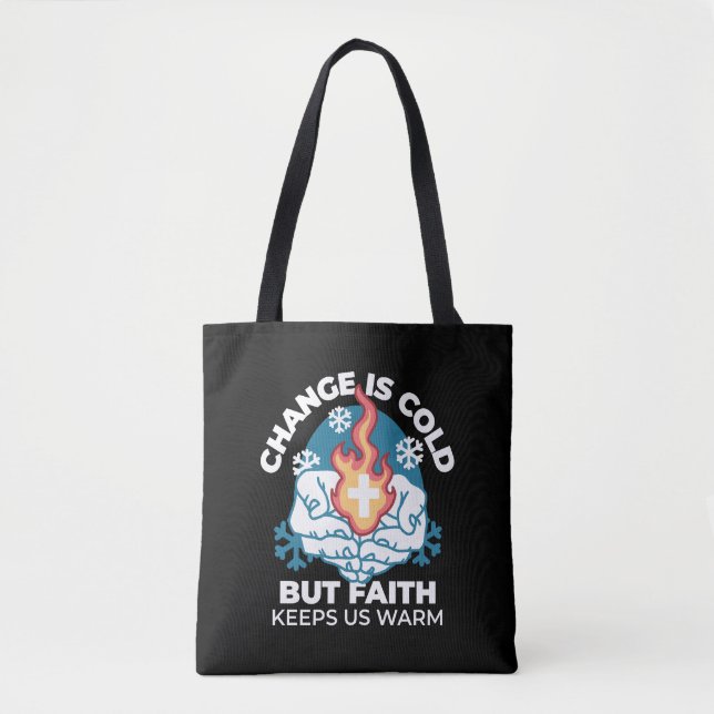 Kalte Veränderung, Feuer des Glaubens - Motivieren Tasche (Vorderseite)