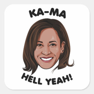 KAMA-HELL YEAH KAMALA HARRIS 2020 QUADRATISCHER AUFKLEBER