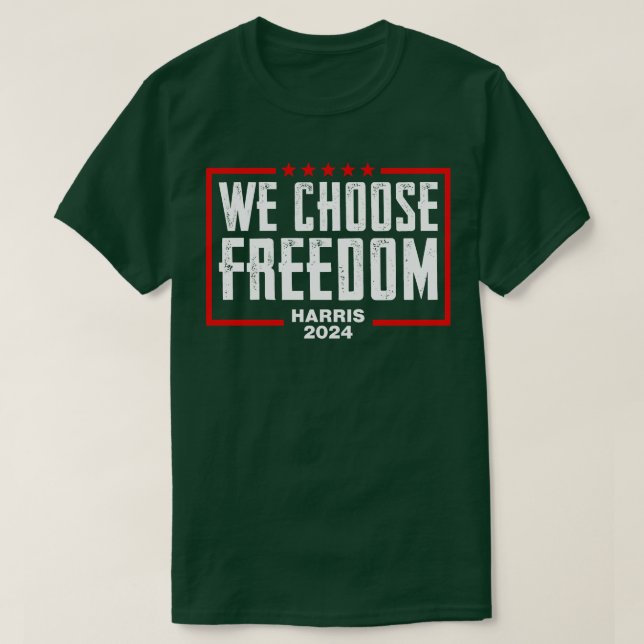 Kamala 2024 Wir wählen Freiheit T-Shirt (Design vorne)