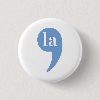 Kamala Button Comma La Button Kamala Harris Button