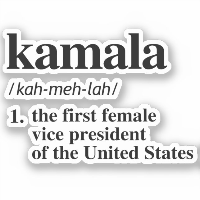 Kamala Definition: Erste Vizepräsidentin Aufkleber (Vorderseite)