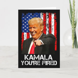 Kamala, du bist gefeuert, lustiger Präsident Trump Karte