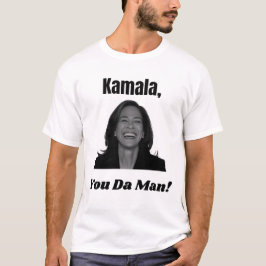 Kamala, du da Mann! Politisch lustig T-Shirt
