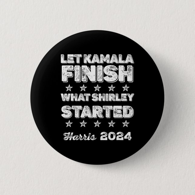 Kamala Finish Was Shirley anfing Button (Vorderseite)