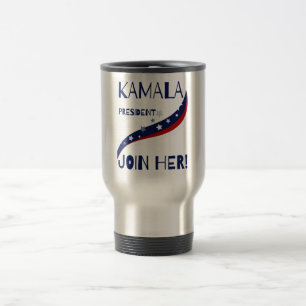 Kamala für den Präsidenten treten Sie ihr bei! Reisebecher