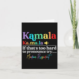 Kamala Hariss La, wenn das zu schwer ist, um T Karte