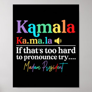 Kamala Hariss La, wenn das zu schwer ist, um T Poster