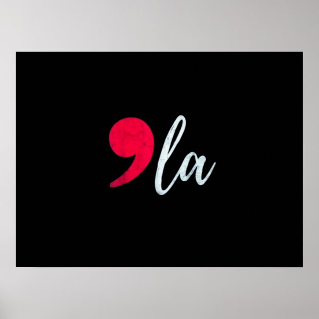 Kamala Harris 2024 Präsident Comma La Funny Poster (Vorne)