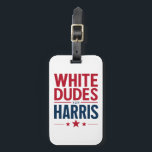 Kamala Harris 2024: Weißer Typ für Harris-Wahl Gepäckanhänger<br><div class="desc">Kamala Harris 2024: Weißer Typ für Harris-Wahl</div>