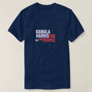 Kamala Harris für ALLE Leute T-Shirt