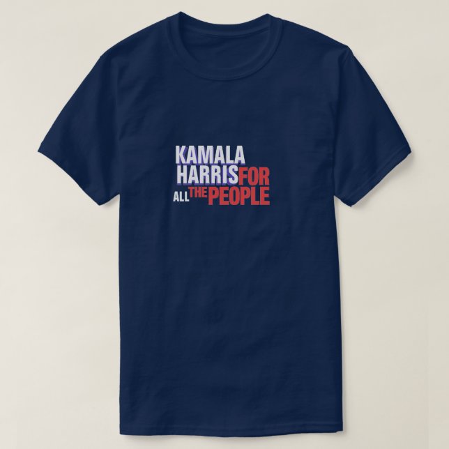 Kamala Harris für ALLE Leute T-Shirt (Design vorne)