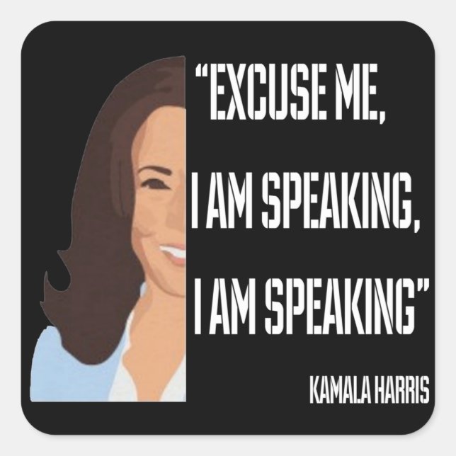 Kamala Harris Ich spreche gerade Quadratischer Aufkleber (Vorderseite)