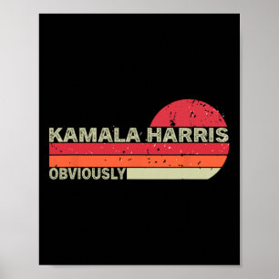 Kamala Harris ist offensichtlich. Harris offensich Poster