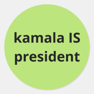 Kamala Harris ist Präsident der Wahlen 2024 Runder Aufkleber