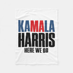 Kamala Harris, los geht's. Kamala für Männer und A Fleecedecke