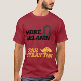 Kamala Harris no Trump Mehr Melanin weniger Sprayt T-Shirt