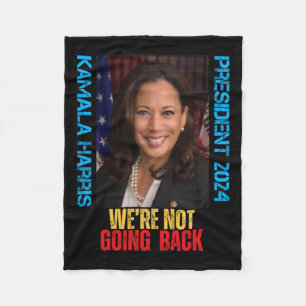 Kamala Harris Präsident 2024 Wir gehen nicht zurüc Fleecedecke