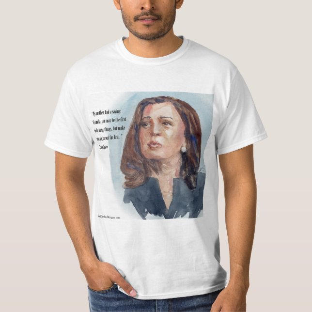 Kamala Harris & Quote T-Shirt (Vorderseite)