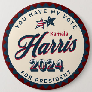 Kamala Harris   Sie haben meine Stimme im Jumbo-Fo Button