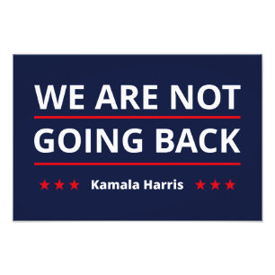 Kamala Harris - Wir gehen nicht zurück II Fotodruck