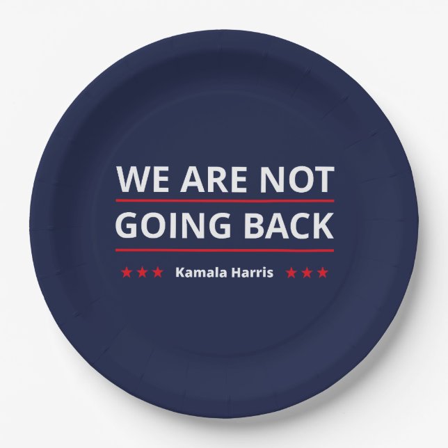 Kamala Harris - Wir gehen nicht zurück II Pappteller (Vorderseite)