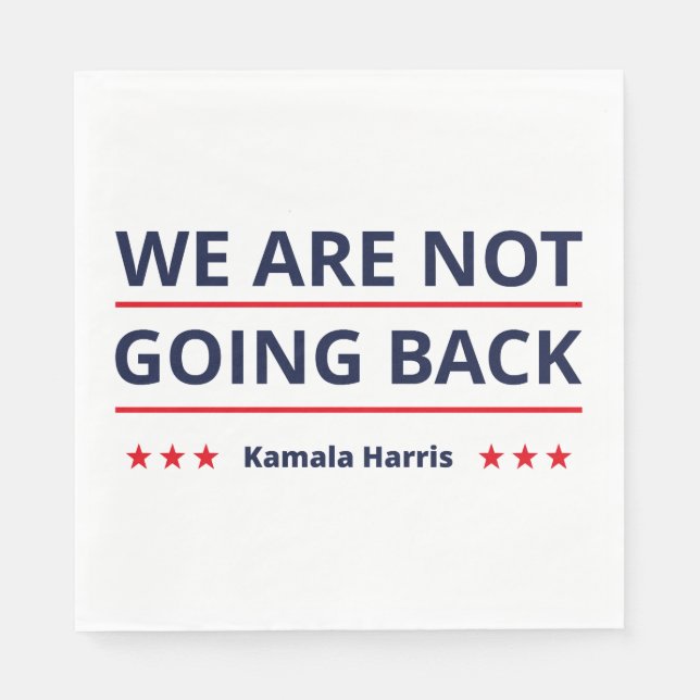 Kamala Harris - Wir gehen nicht zurück II Serviette (Vorderseite)