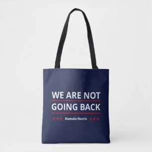 Kamala Harris - Wir gehen nicht zurück II Tasche