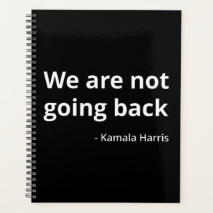 Kamala Harris - Wir gehen nicht zurück III Planer