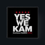 Kamala Harris Yes We Kam für US-Präsident 2024 Button<br><div class="desc">Kamala Harris Yes We Kam für US-Präsident 2024</div>
