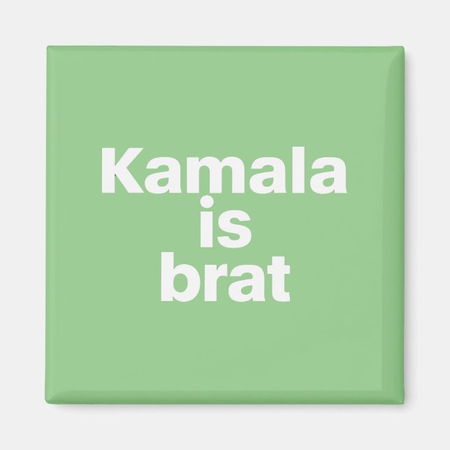 Kamala is Brat Magnet (Vorne)
