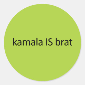 kamala IS brat Runder Aufkleber