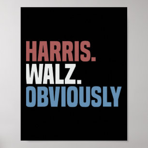 Kamala W Offensichtlich 2024 Harris Waltz Wahl 202 Poster