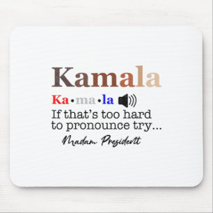 Kamala, wenn es zu schwer ist, sich auszudrücken,  mousepad