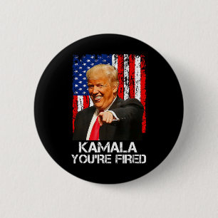 Kamala You are Fired Funny Präsident Trump Laughin Button