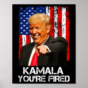 Kamala You are Fired Funny Präsident Trump Laughin Poster