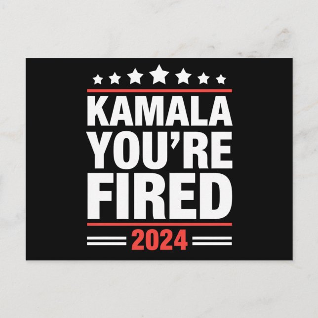 Kamala You're Fired Kamala Harris 2024 Postkarte (Vorderseite)