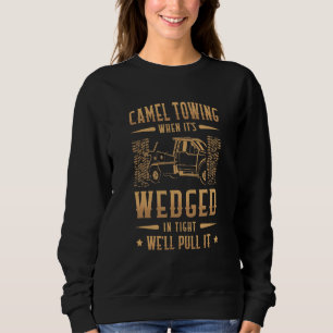 Kamelabschleppung, wenn es in der Enge steckt, zie Sweatshirt