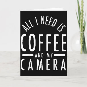 Kamera & Kaffee - Lustiger Fotografie-Spruch Fot Karte