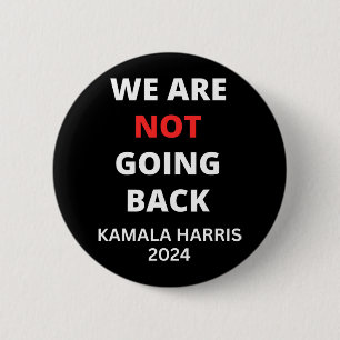 Kamia Harris Quote Slogan wird nicht zurückgehen Button