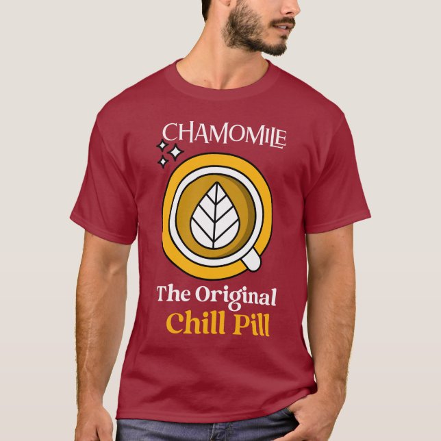 Kamille: Die ursprüngliche Pille — Kräuterberuhigu T-Shirt (Vorderseite)