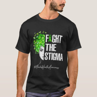 Kampf dem Stigma Geschenk für psychische Gesundhei T-Shirt